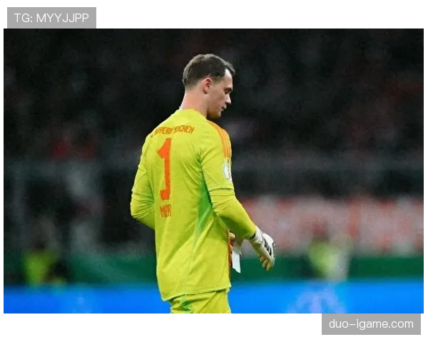 诺伊尔在强队对决中表现稳健，再次巩固世界级门将地位